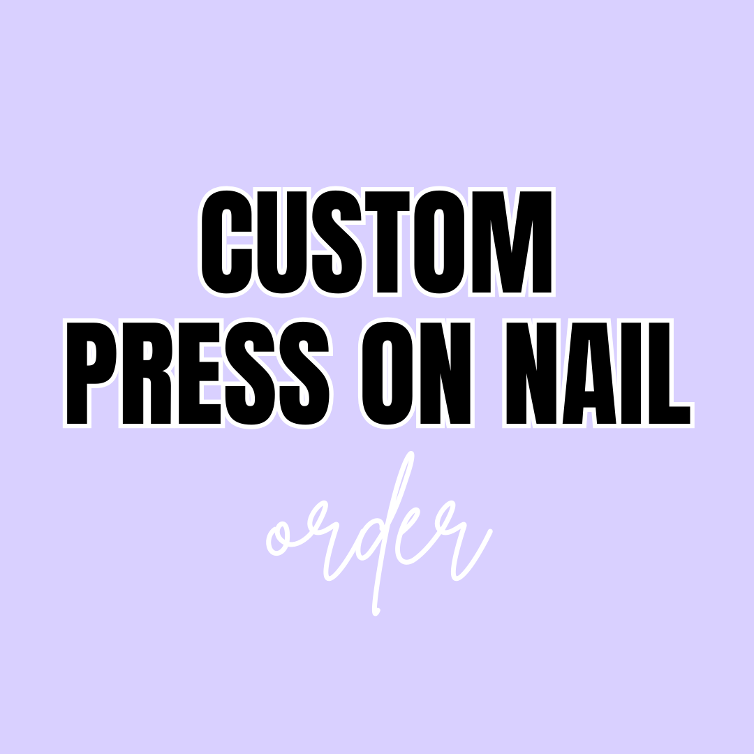 Custom Press On Nails